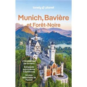 Munich Bavière et Forêt-Noire - Guide Lonely Planet