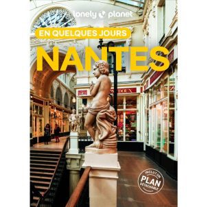 Nantes en quelques jours Lonely Planet 6ED 9782384926626