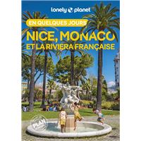 Nice Monaco et la riviera française - En quelques jours - Lonely Planet