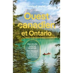 Ouest canadien et Ontario - Guide Lonely Planet