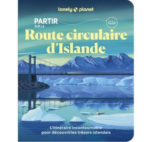 Partir sur la Route Circulaure d'Islande Lonely Planet 9782384929436
