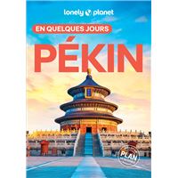 Pékin - En quelques jours - Lonely Planet
