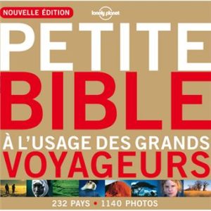 Petite bible à l'usage des grands voyageurs. Guide Lonely Planet