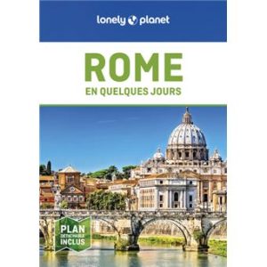 Rome - En quelques jours - Guide Lonely Planet