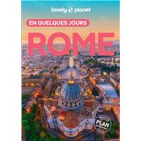 Rome - En quelques jours - Guide Lonely Planet