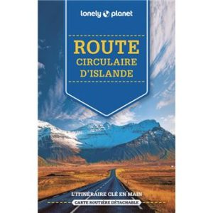 Route circulaire d'Islande - Guide Lonely Planet