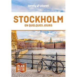 Stockholm - En quelques jours - Guide Lonely Planet