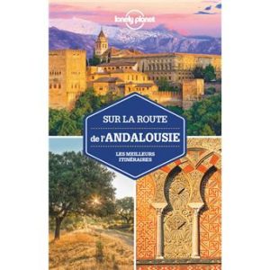 Sur la route de l'Andalousie - Guide Lonely Planet