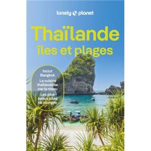 Thailande iles et plages - Guide Lonely Planet