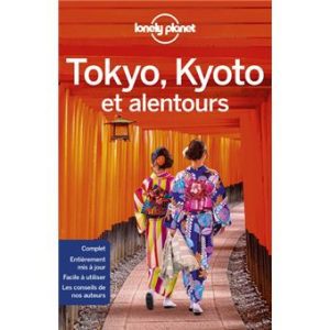 Tokyo, Kyoto et alentours - Guide Lonely Planet