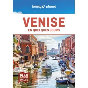 Venise - En quelques jours - Guide Lonely Planet