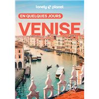 Venise - En quelques jours - Guide Lonely Planet