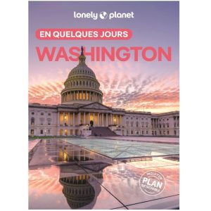Washington en quelques jours Lonelyt Planet 5ed