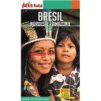 Brésil Nordeste et Amazonie - Guide Petit Futé