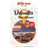 Dolomites et Alpes italiennes - Guide Petit futé