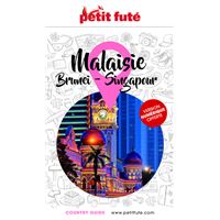 Malaisie Brunei Singapour - Guide Petit Futé