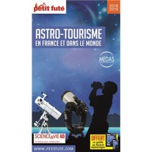 Guide de l'astro-tourisme en France et dans le monde - Guide Petit Futé