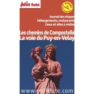 Chemins de Compostelle - Voie du Puy-en-Velay - Guide Petit Futé