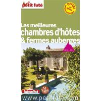 Meilleures chambres d'hôtes fermes auberges - Guide Petit Futé