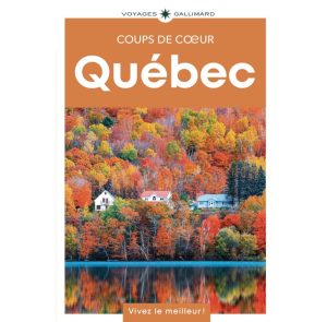 9782742468096 Québec Guide Coups de coeur