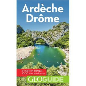 Ardèche Drôme - GEO Guide