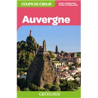 Auvergne - Coups de coeur GEO Guide