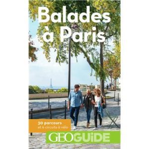 Balades à Paris - GEO Guide