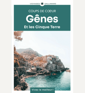 Gênes et les Cinque Terre - Coups de coeur GEO Guide