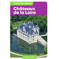 Châteaux de la Loire - GEO Guide