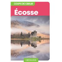 Écosse - Coups de coeur GEO Guide