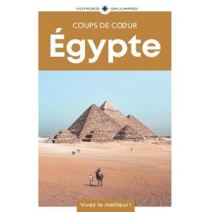 Égypte Coups de Coeur Voyages Gallimard 9782742468355