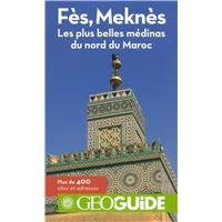 Fès Meknès - GEO Guide