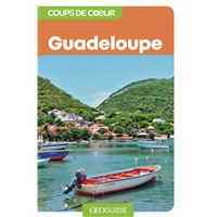 Guadeloupe - Coups de coeur GEO Guide