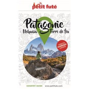 Patagonie Ushaia Terre de feu - Guide Petit Futé