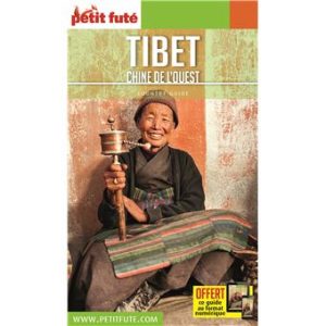 Tibet Chine de l'Ouest - Guide Petit Futé