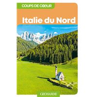 Italie du Nord - Coups de coeur GEO Guide