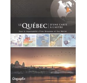 Le Québec d'une carte à l'autre - Presses de l'Université Laval