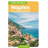 Naples et Côte amalfitaine - Coups de coeur GEO Guide