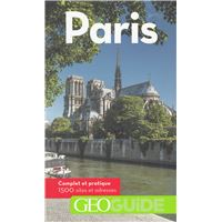 Paris les immanquables - GEO Guide