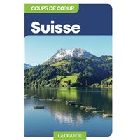 Suisse - Coups de coeur GEO Guide