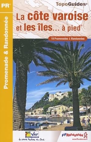 La Côte Varoise et les îles - Topo Guide FFRandonnée