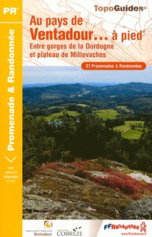 Au pays de Ventadour - Topo Guide FFrandonnée