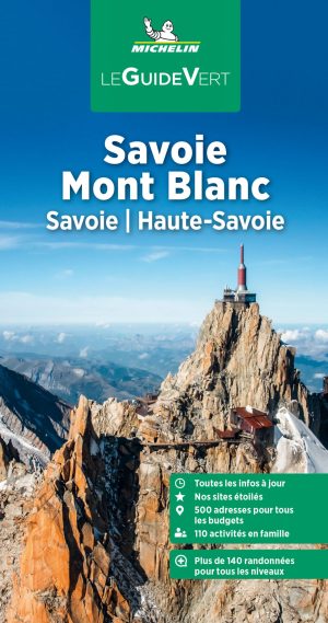 Savoie Mont-Blanc - Guide Vert Michelin