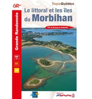 Le littoral et les îles du Morbihan TopoGuide FFRandonnée Sentier des douaniers GR34