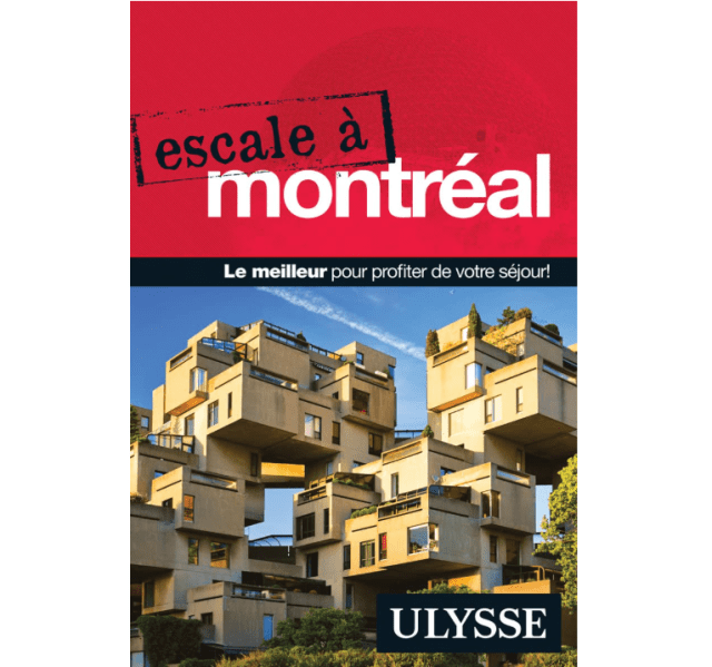 Montréal à Montréal - Guide Ulysse