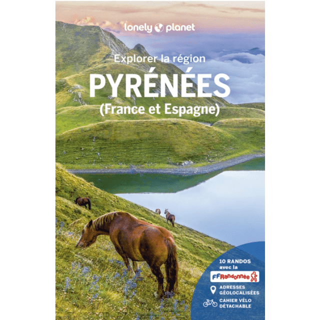 Pyrénées - Explorer la région - Guide Lonely Planet