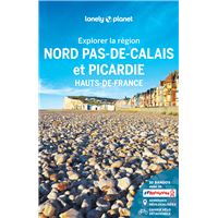 Nord Pas-de-Calais et Picardie - Explorer la région - Guide Lonely Planet