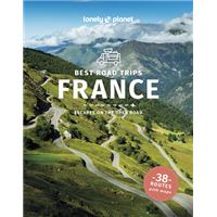 France - Best road trips - Lonely Planet