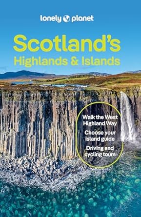 Scotland's Highlands & Islands - Lonely Planet