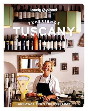 Experience Tuscany - Lonely Planet